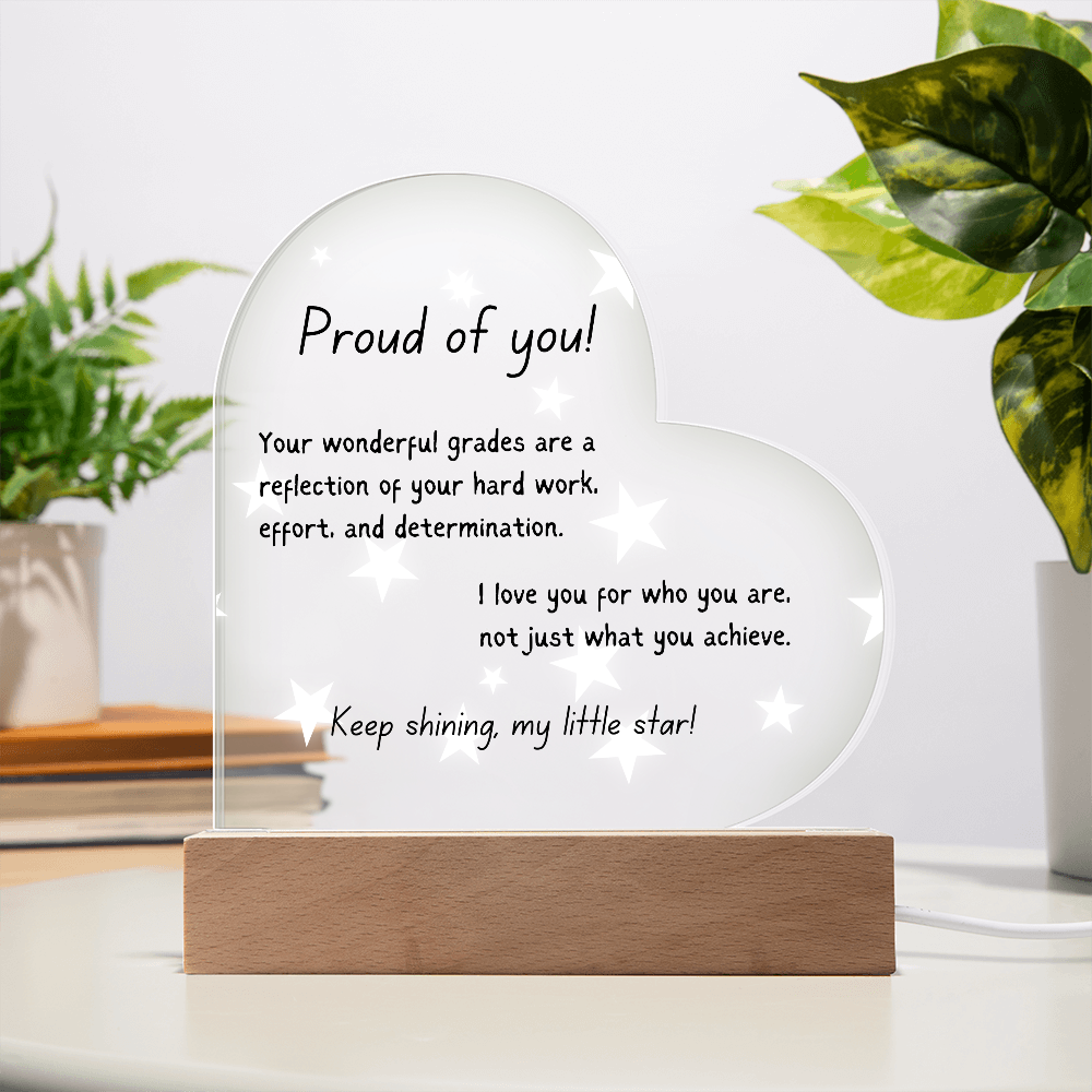 Acrylic Heart - Proud of you - good grades