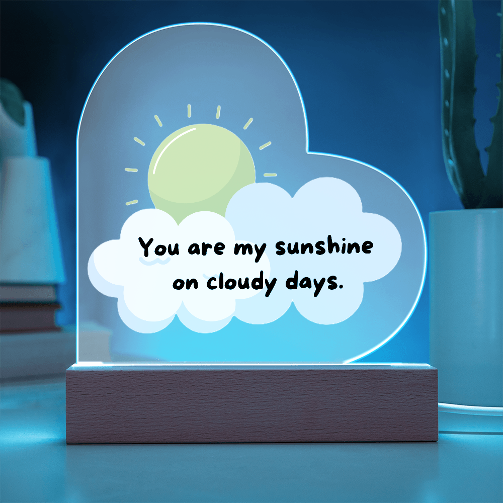 Acrylic Heart - You are my sunshine