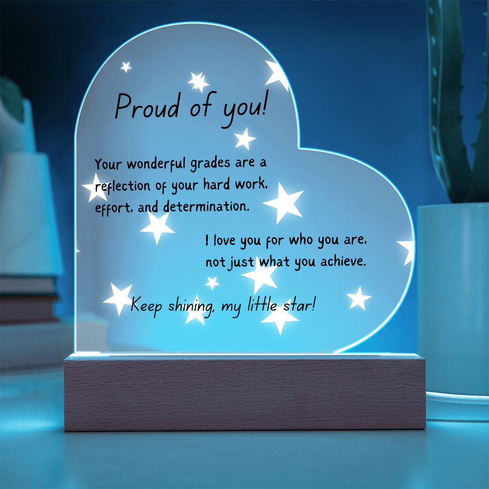Acrylic Heart - Proud of you - good grades