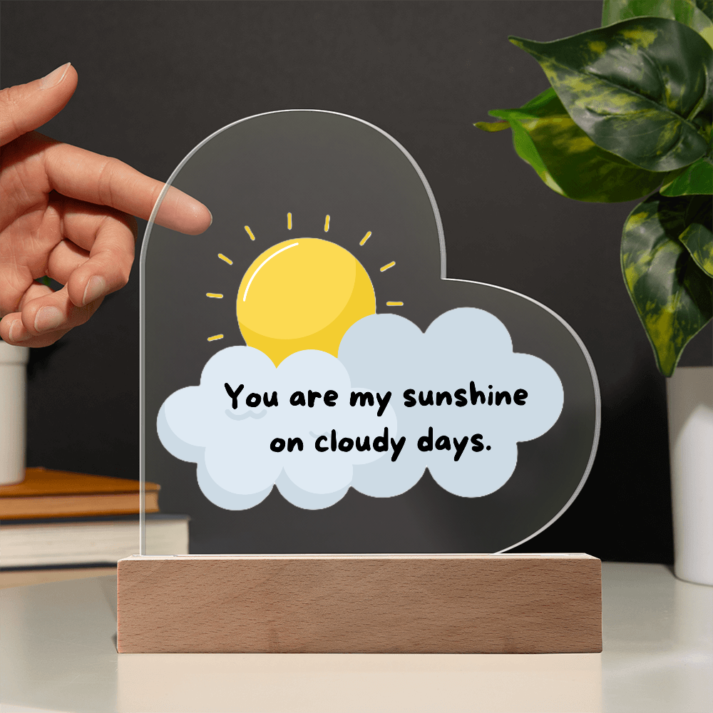Acrylic Heart - You are my sunshine
