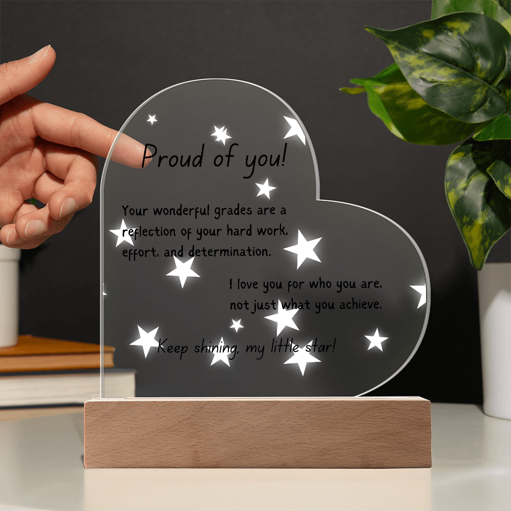 Acrylic Heart - Proud of you - good grades