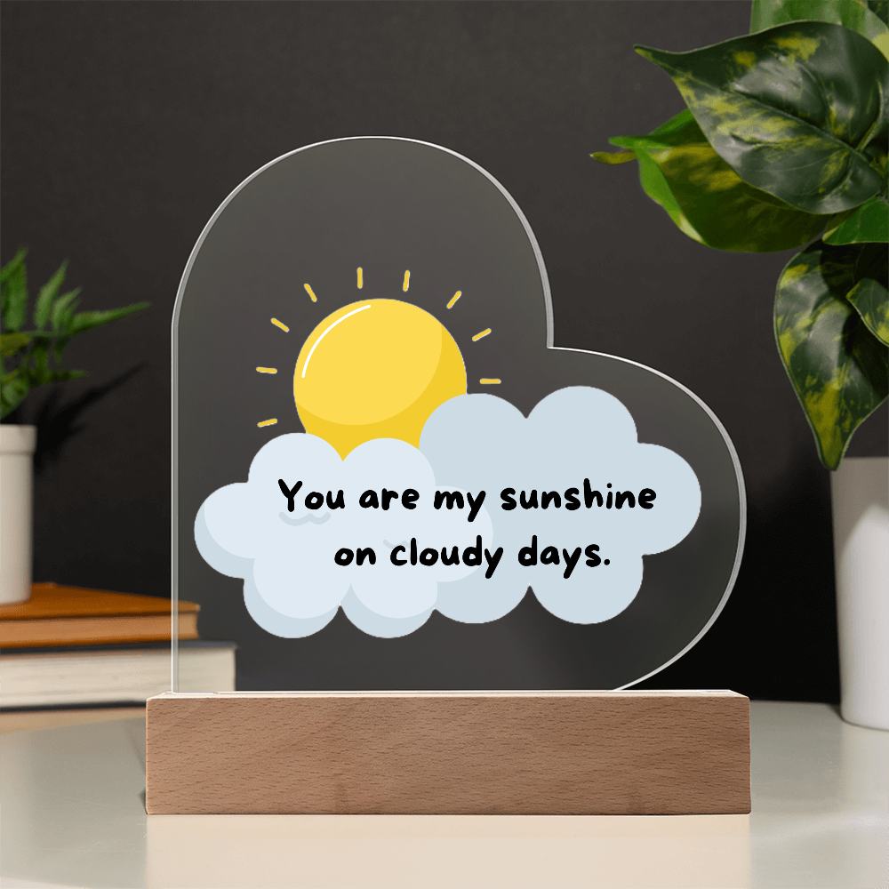Acrylic Heart - You are my sunshine