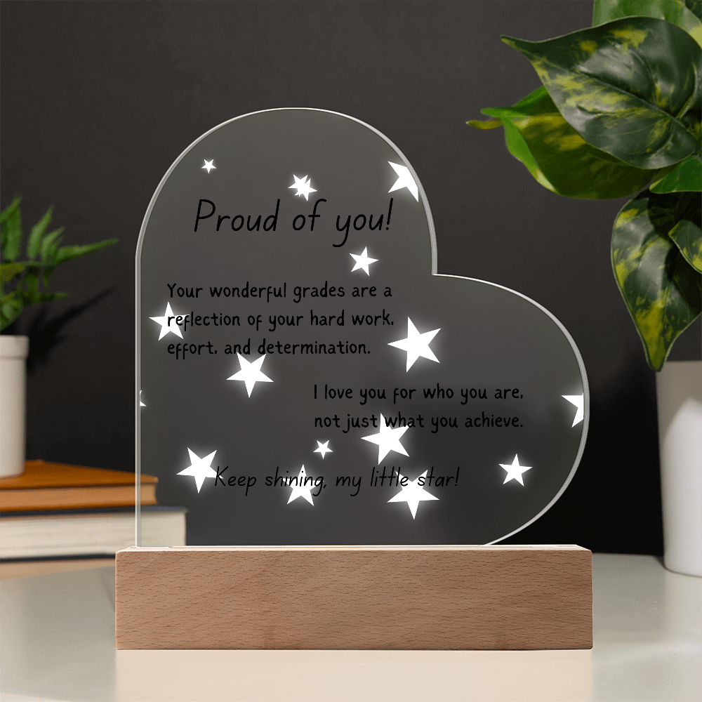 Acrylic Heart - Proud of you - good grades