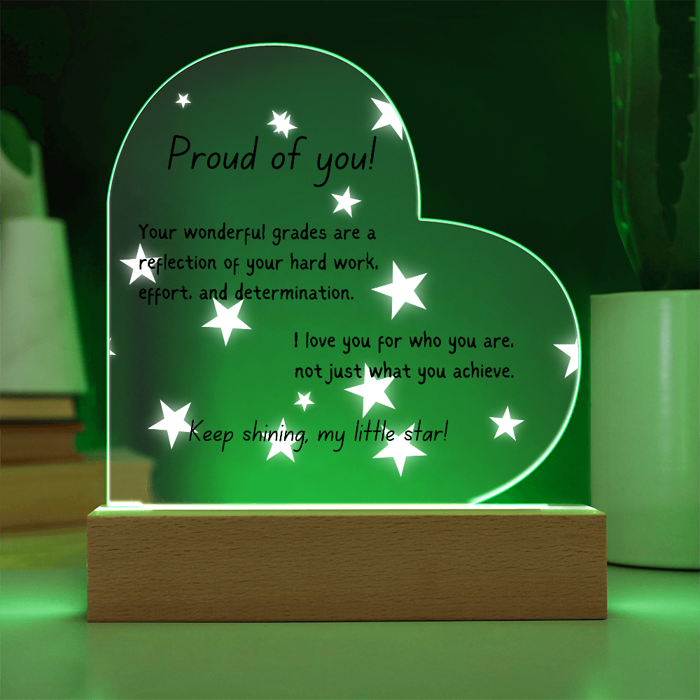 Acrylic Heart - Proud of you - good grades