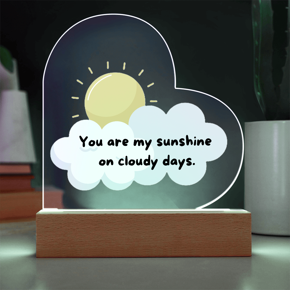 Acrylic Heart - You are my sunshine