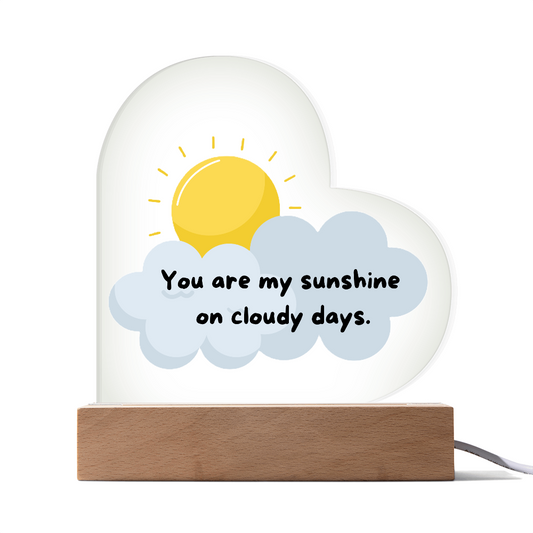 Acrylic Heart - You are my sunshine